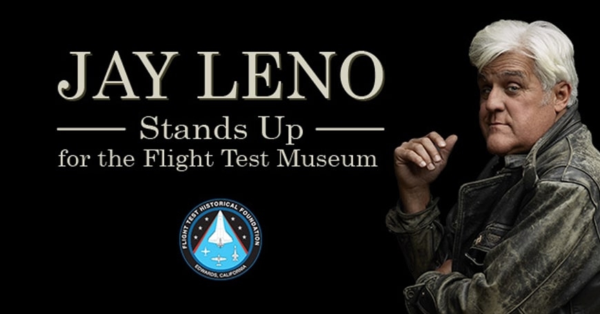 Jay Leno Stands Up for the Flight Test Museum