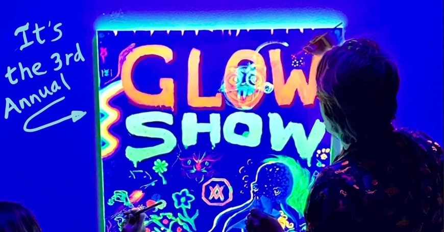 3rd Annual Glow Show! 3rd Annual Glow Show!