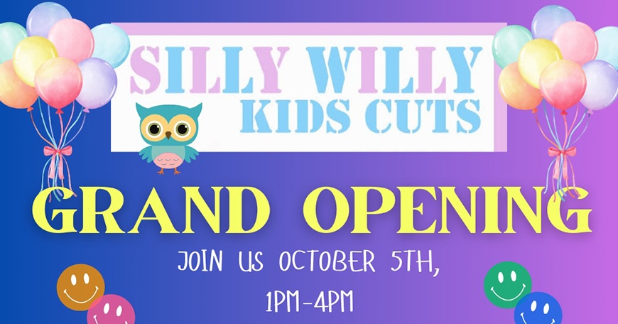 Silly Willy Kids Cuts Grand Opening Silly Willy Kids Cuts Grand Opening