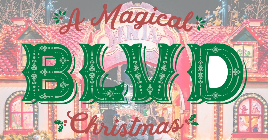 A Magical BLVD Christmas A Magical BLVD Christmas