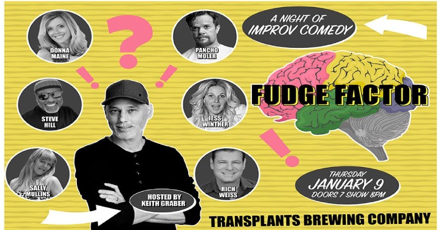 Fudge Factor - Live Improv Comedy Show Fudge Factor - Live Improv Comedy Show