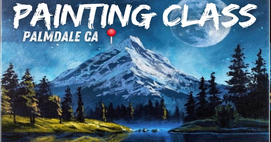 Painting Class - Palmdale Painting Class - Palmdale