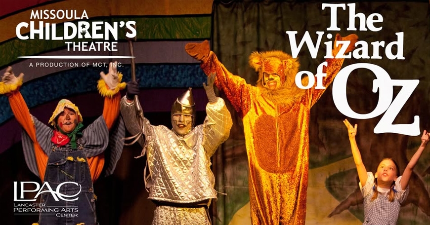 Missoula Children's Theatre Presents: The Wizard of Oz Missoula Children's Theatre Presents: The Wizard of Oz