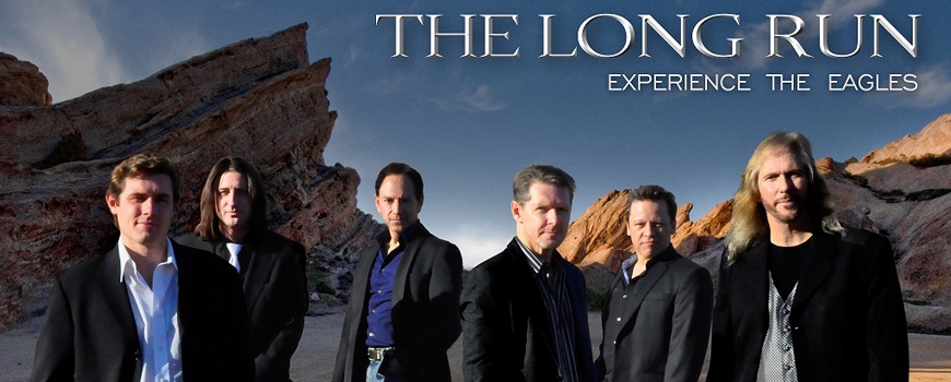 The Long Run: Experience the Eagles at the LPAC The Long Run: Experience the Eagles at the LPAC