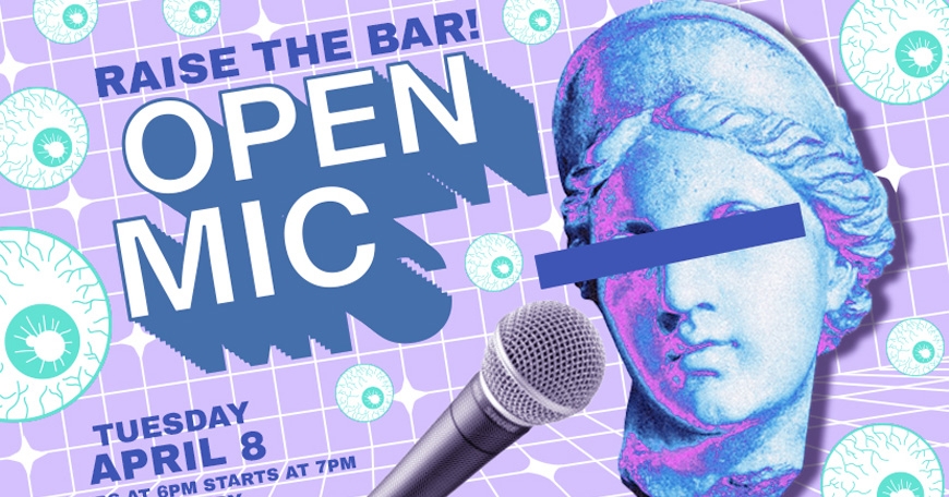 Raise The Bar Open Mic Night Raise The Bar Open Mic Night