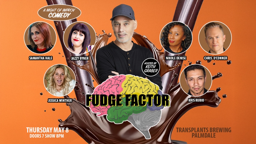 Fudge Factor - Live Improv Comedy Fudge Factor - Live Improv Comedy