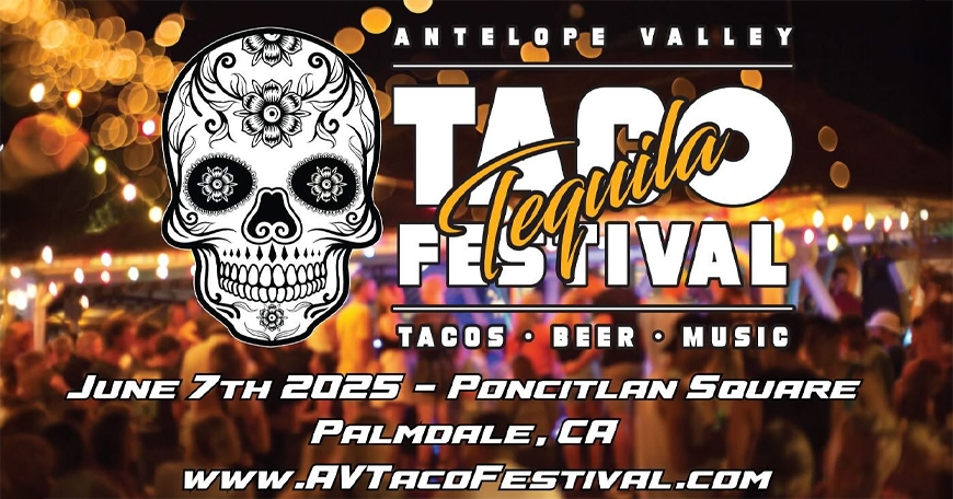 Antelope Valley’s Taco Festival Antelope Valley’s Taco Festival