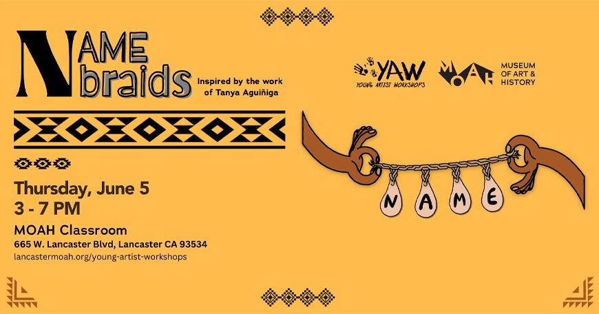 Young Artist Workshop: Name Braids Young Artist Workshop: Name Braids
