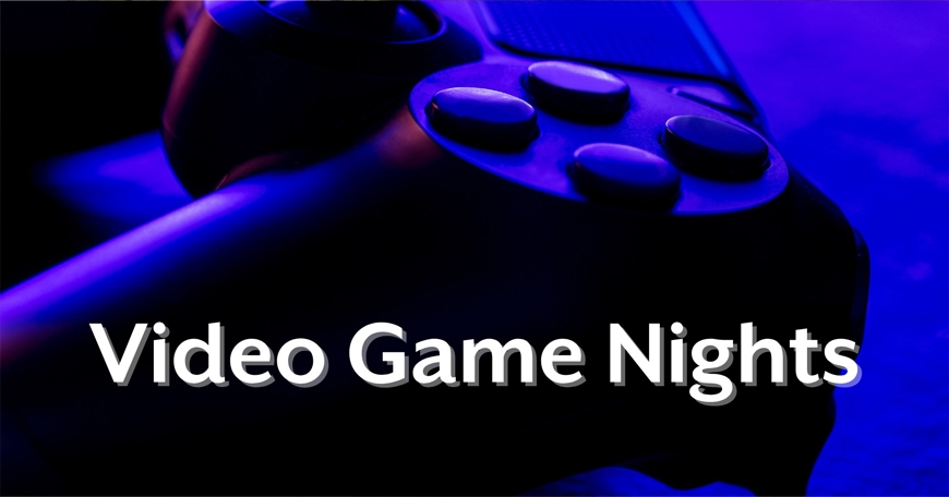 Video Game Nights
