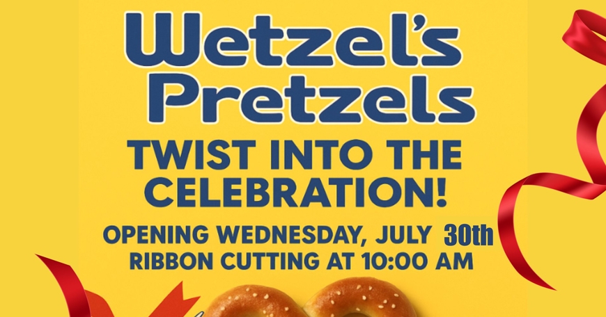 Wetzel's Pretzels Grand Opening / Ribbon Cutting