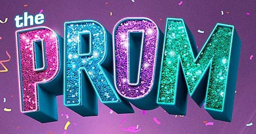 Award-Winning Musical “The Prom” Award-Winning Musical “The Prom”