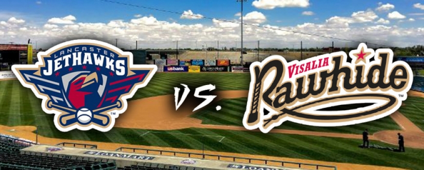 Lancaster Jethawks vs. Visalia