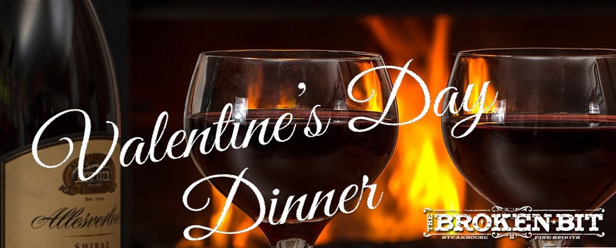 Valentine's Day Dinner at the Broken Bit