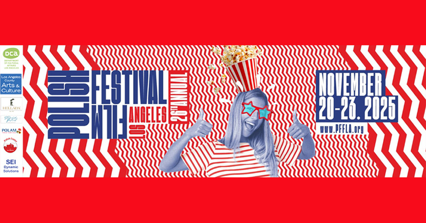 26th Annual Polish Film Festival Los Angeles Opening Gala