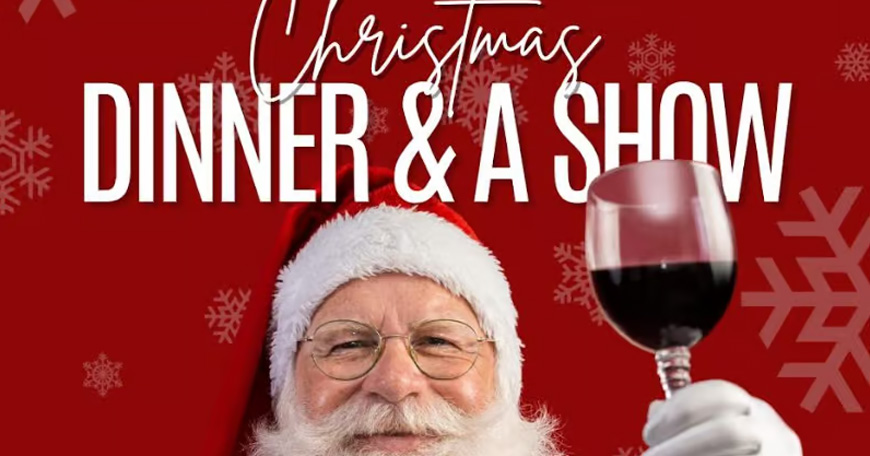 Christmas Dinner & A Show