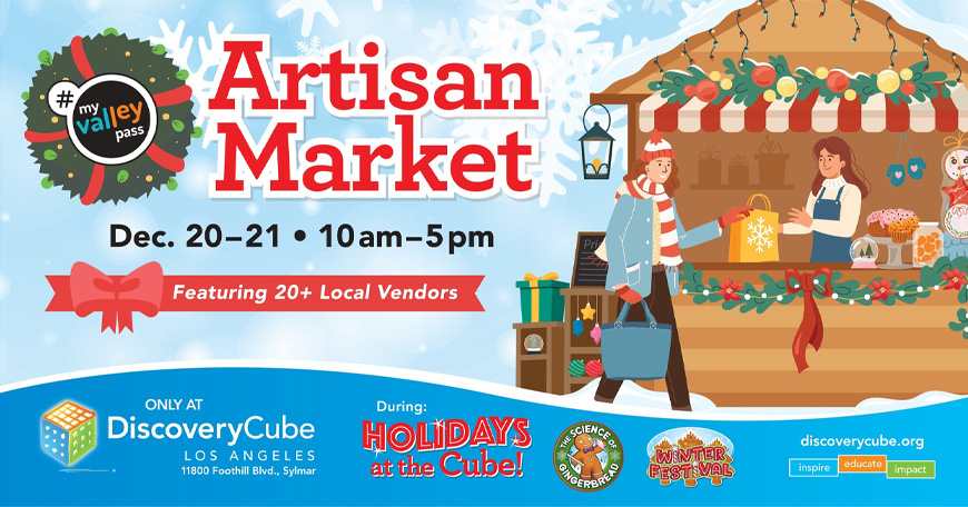 Discovery Cube LA Holiday Artisan Market