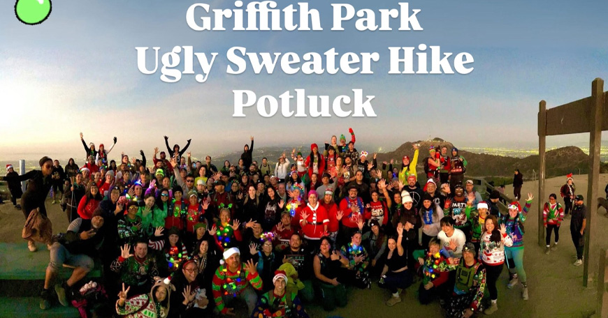 Griffith Park Ugly Sweater Hike Potluck