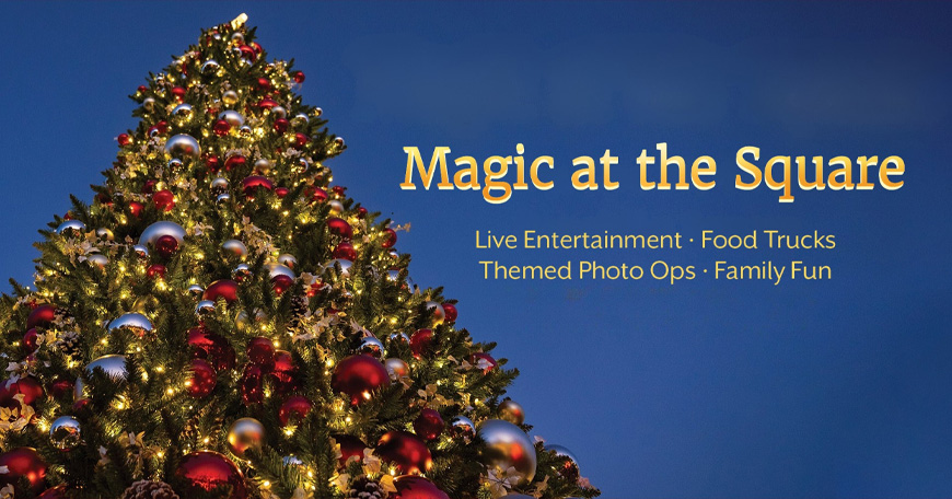 Holiday Magic at the Square