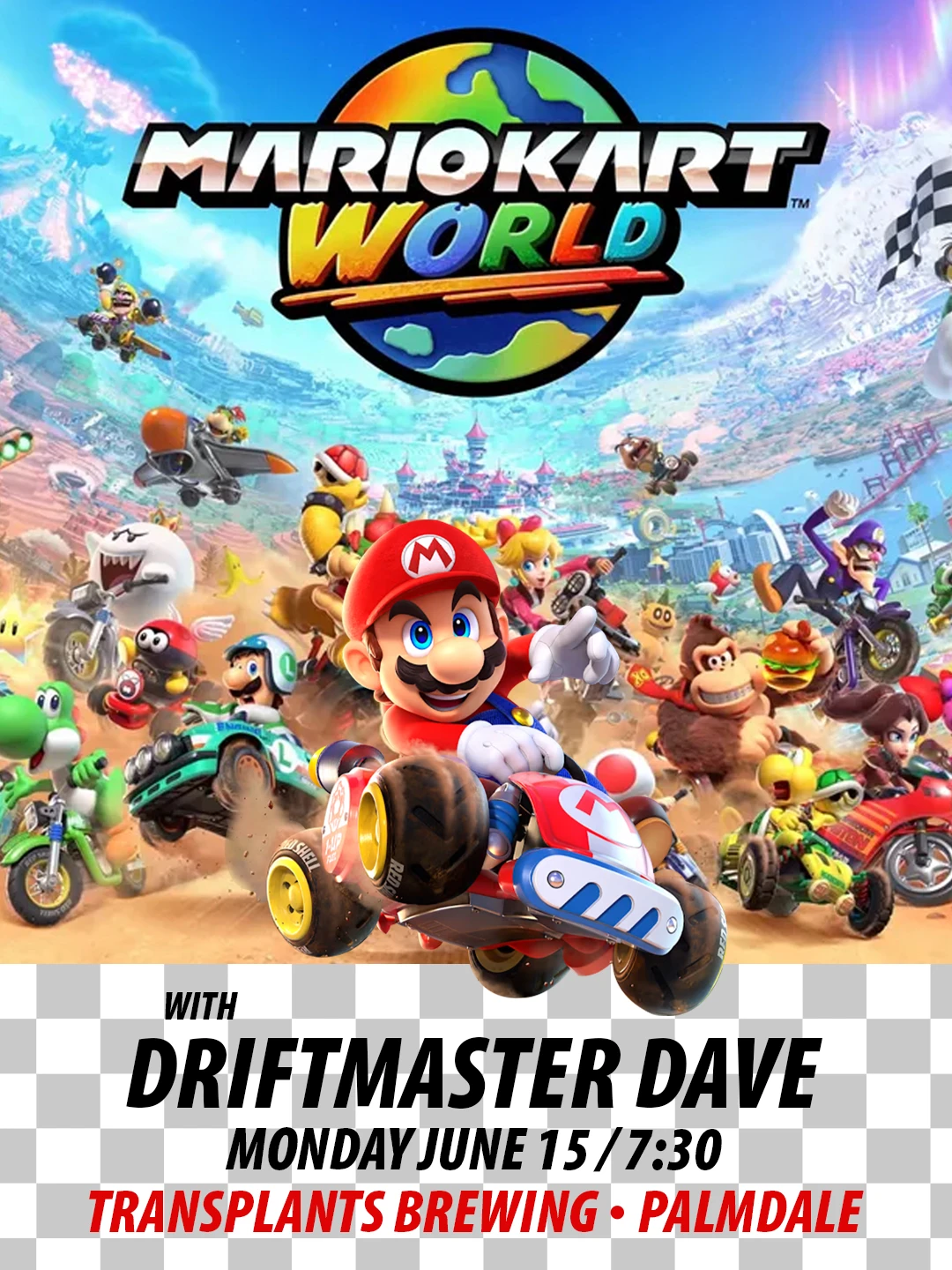 Mario Kart WORLD Tournament with Driftmaster Dave
