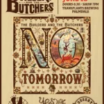 THE BUILDERS AND BUTCHERS / LITTLE FOOT / YES MA'AM / DESERT DANISH