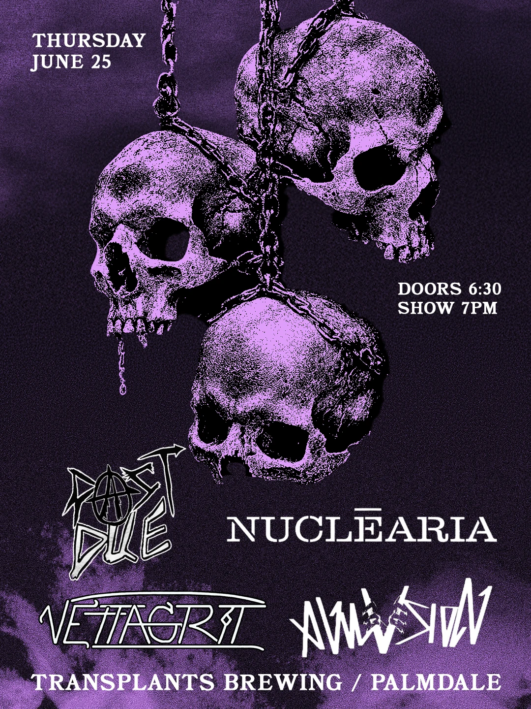 FREE SHOW: PAST DUE / NUCLEARIA / VETTAGRIT / AVULSION