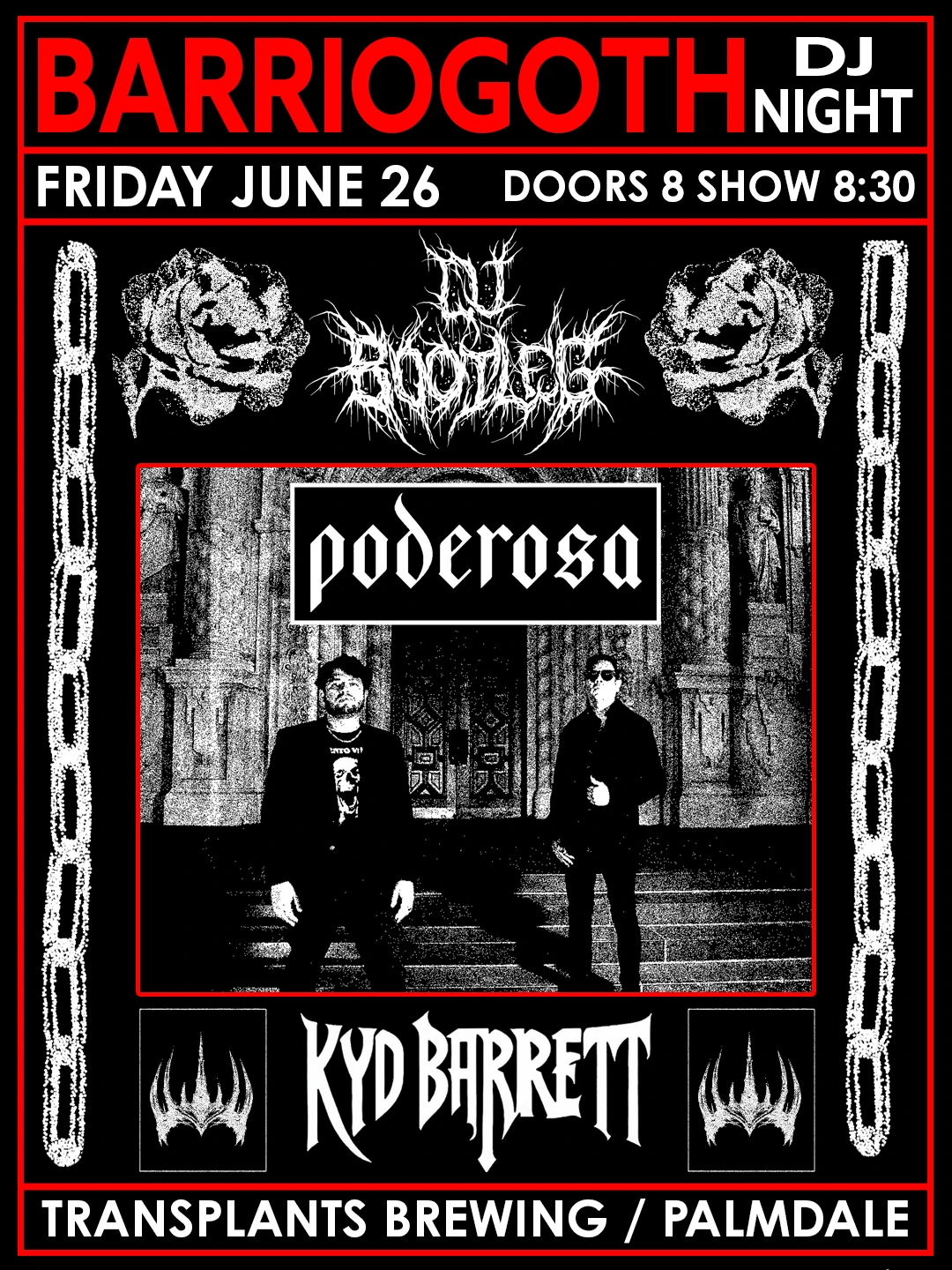 BARRIOGOTH DJ NIGHT WITH DJ BOOTLEG / PODEROSA / KYD BARRETT